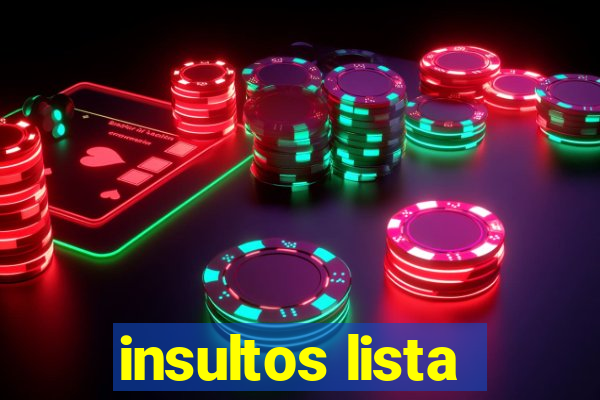 insultos lista